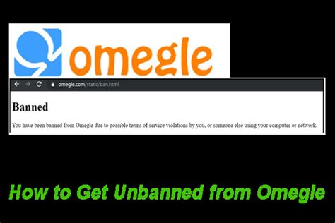 how to get unbanned from omegle|omegle banned for inappropriate behavior.